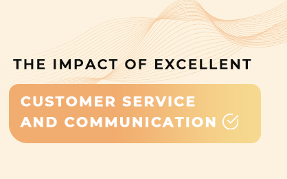 The impact of excellent customer service and communication